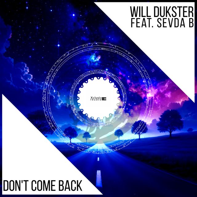 WILL DUKSTER - 'Don't Come Back (Original Mix) (feat. SEVDA B)' [Ringtone]