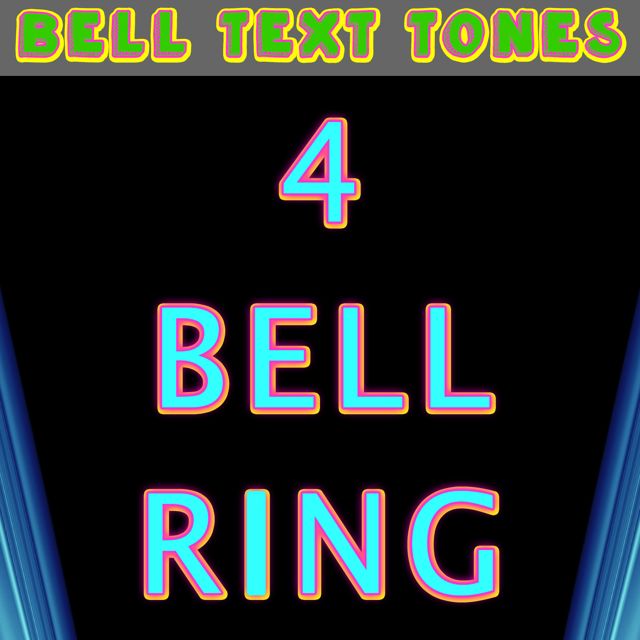 Bell Text Tones - '4 Bell Ring (Text Tone)' [Ringtone]
