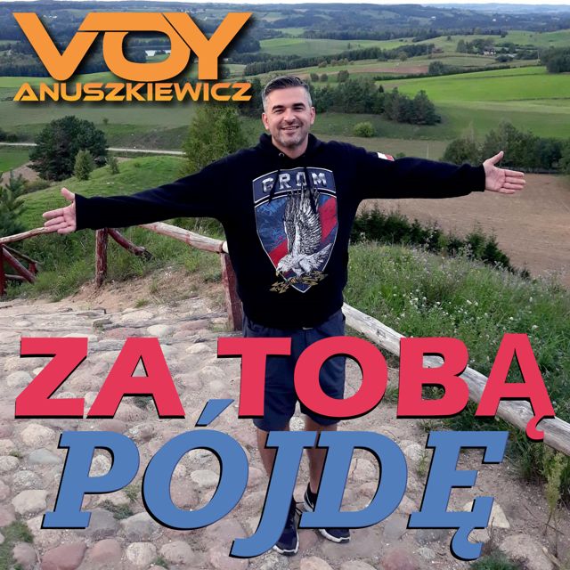 Voy Anuszkiewicz - 'Za Tobą Pójdę' [Ringtone]