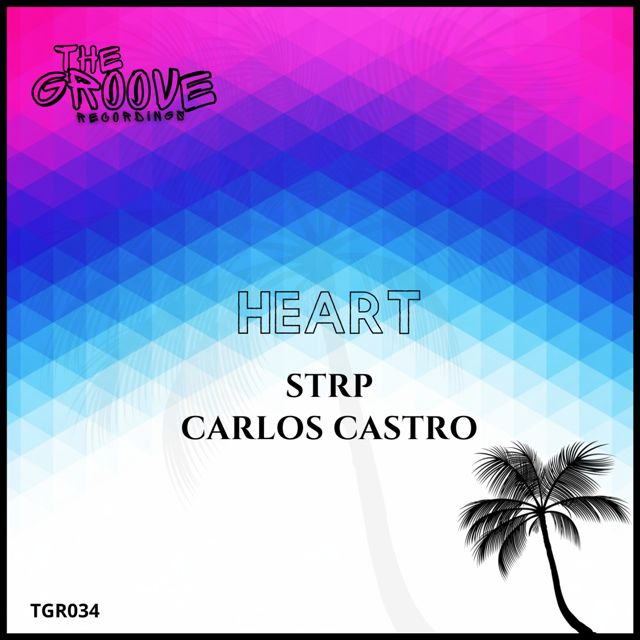STRP - 'Heart (Original Mix) (feat. Carlos Castro)' [Ringtone]