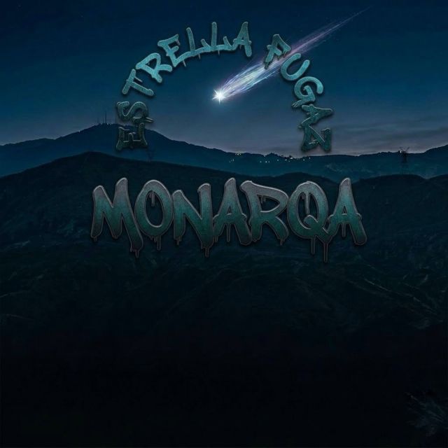 MonarQA - 'Estrella Fugaz' [Ringtone]