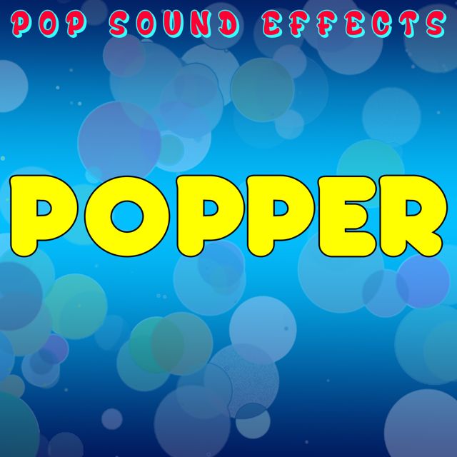 Pop Sound Effects - 'Popper' [Ringtone]