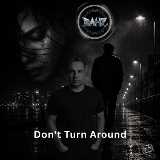 BAHZ - 'Don't Turn Around' [Ringtone]