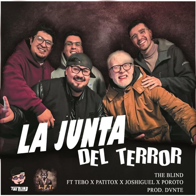 THE Blind - 'LA JUNTA DEL TERROR (feat. Tebo & Patitox & Joshiguel & Poroto)' [Ringtone]