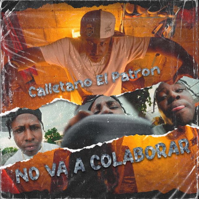 Calletano El Patron - 'NO VA A COLABORAR' [Ringtone]