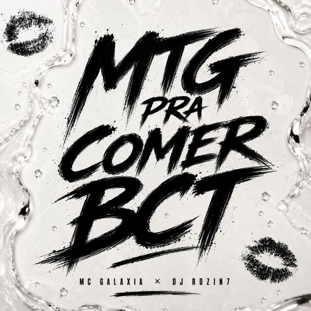 MC GALAXIA - 'Mtg Pra Comer Bct (feat. DJ RDZIN7)' [Ringtone]