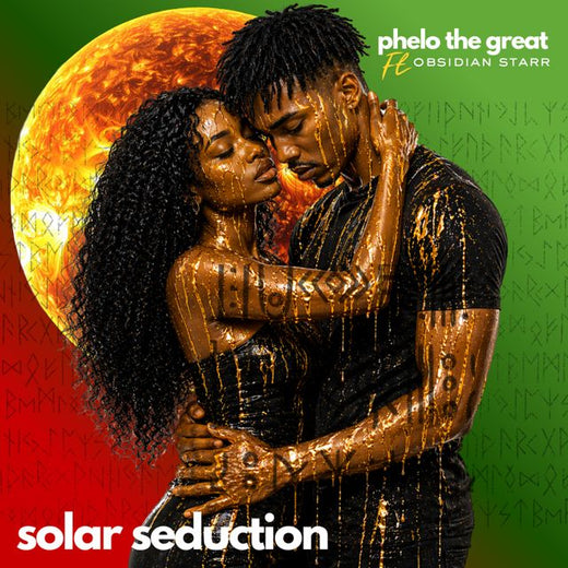 Phelo The Great - 'Rhythm & Desire (feat. Obsidian Starr)' [Ringtone]