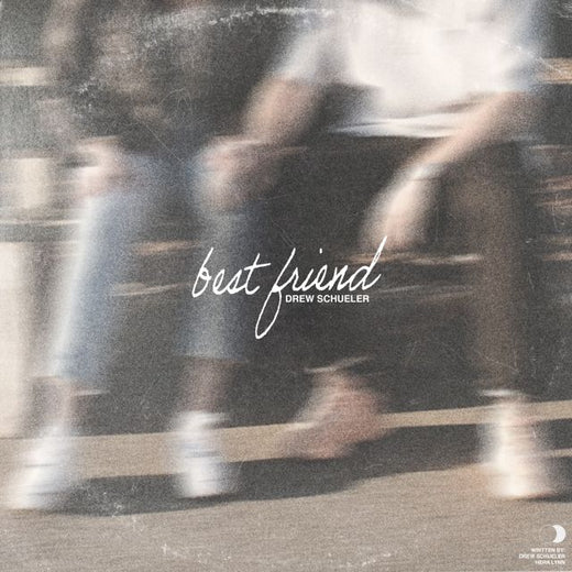 Drew Schueler - 'Best Friend' [Ringtone]