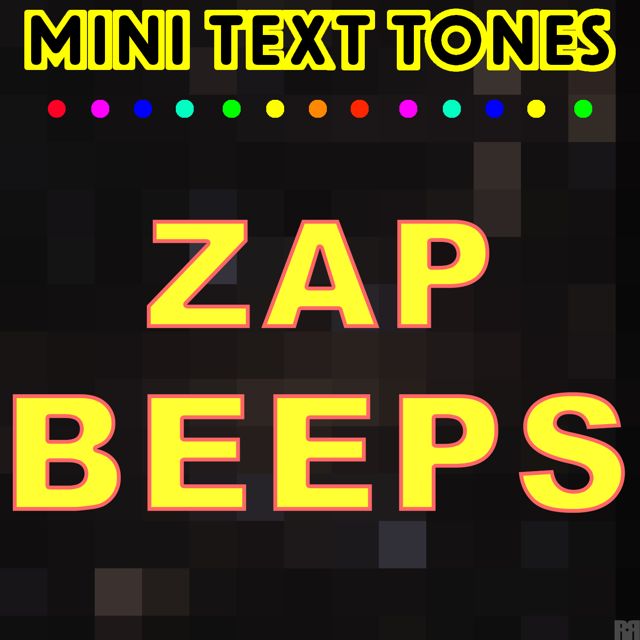 Mini Text Tones - 'Zap Beeps (Text Tone)' [Ringtone]