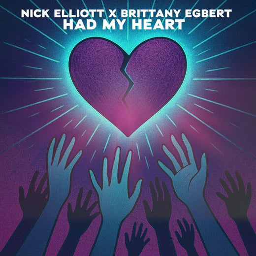 Nick Elliott - 'Had My Heart (feat. Brittany Egbert)' [Ringtone]