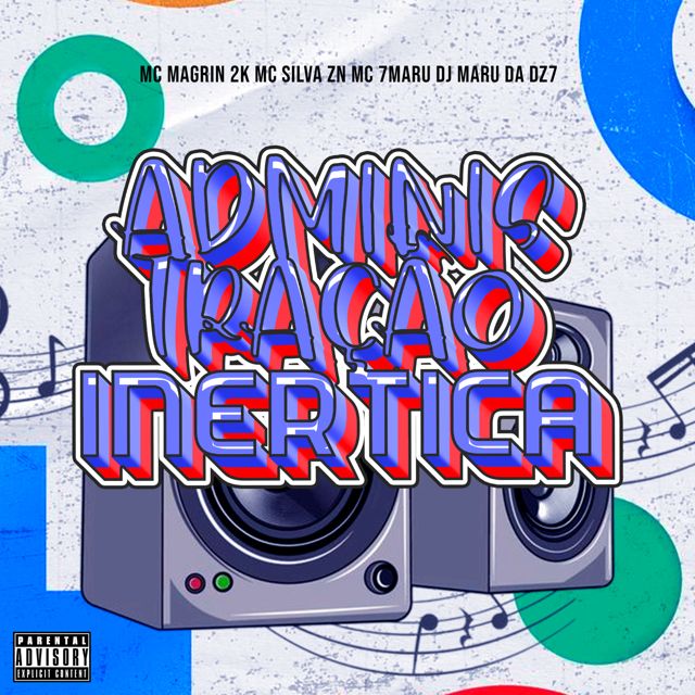 DJ MARU DA DZ7 - 'ADMINISTRAÇAO INERTICA (feat. Mc Magrin 2k & Mc 7Maru & MC SILVA ZN)' [Ringtone]