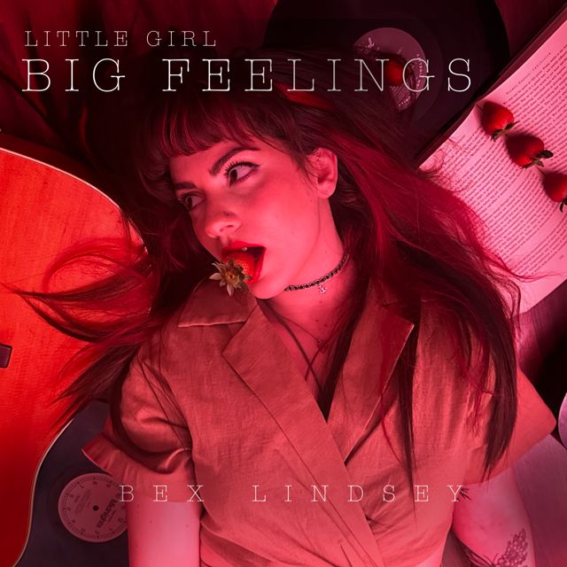 Bex Lindsey - 'Little Girl Big Feelings' [Ringtone]