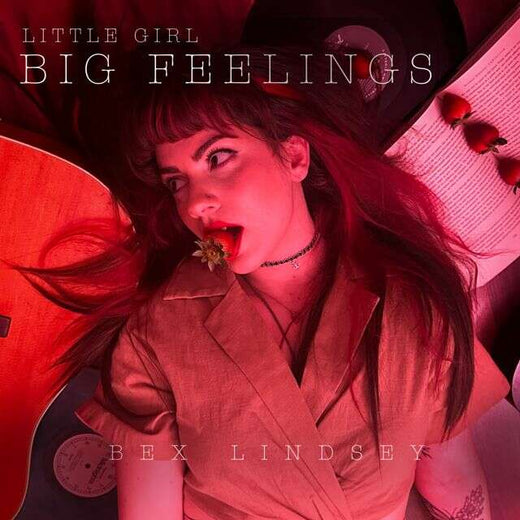 Bex Lindsey - 'Little Girl Big Feelings' [Ringtone]