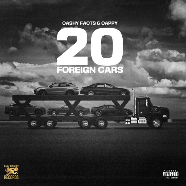 Cashy Facts - '20 Foreign Cars (feat. Cappy)' [Ringtone]