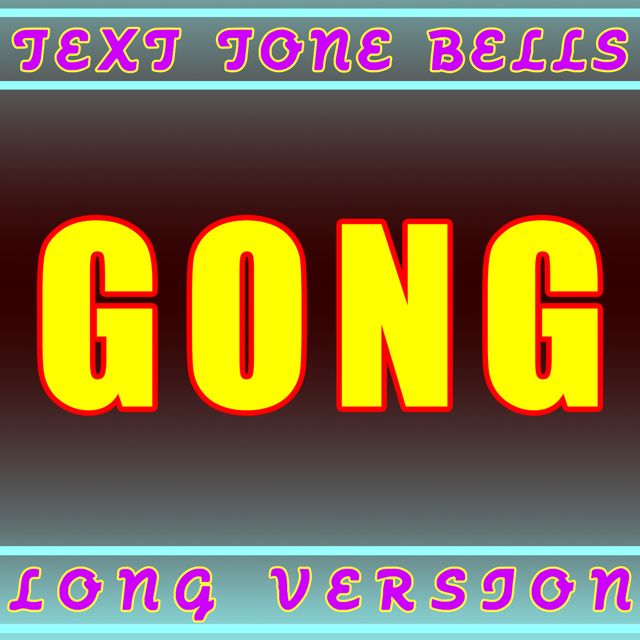 Text Tone Bells - 'Gong' [Ringtone]