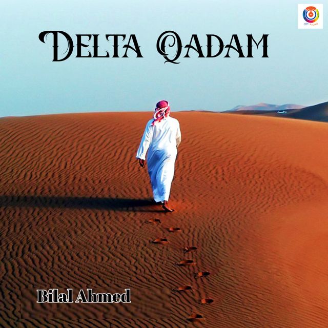 Bilal Ahmed - 'Delta Qadam' [Ringtone]