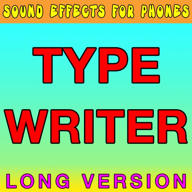 Sound Effects For Phones - 'Typewriter Long Version' [Ringtone]
