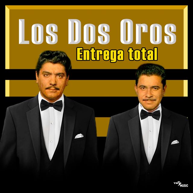 Los Dos Oros - 'Entrega Total' [Ringtone]