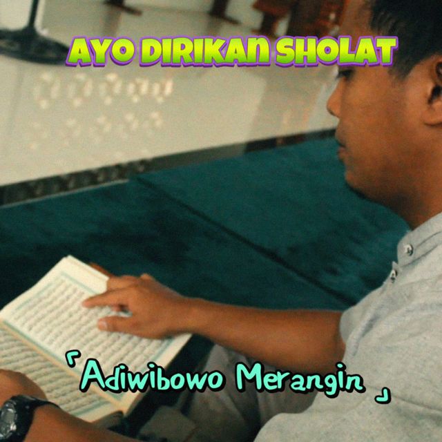 Adiwibowo Merangin - 'Ayo Dirikan Sholat' [Ringtone]