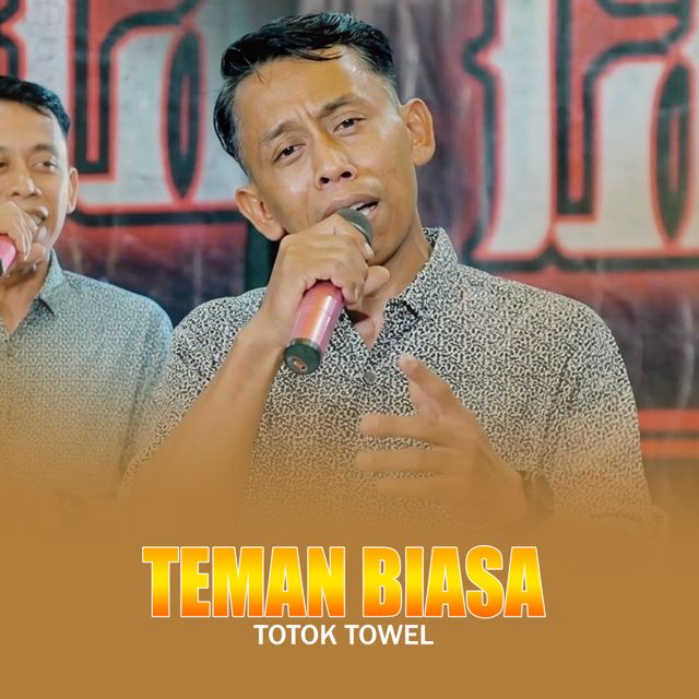 Totok Towel - 'Teman Biasa' [Ringtone]