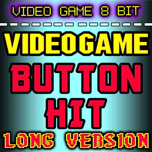 Video Game 8 Bit - 'Video Game Button Hit Long Version' [Ringtone]