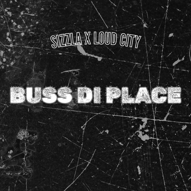 Sizzla - 'BUSS DI PLACE (feat. Loud City)' [Ringtone]