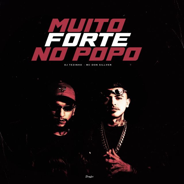 DJ Tezinho - 'Muito Forte no Popo (feat. MC DON SILLVER)' [Ringtone]