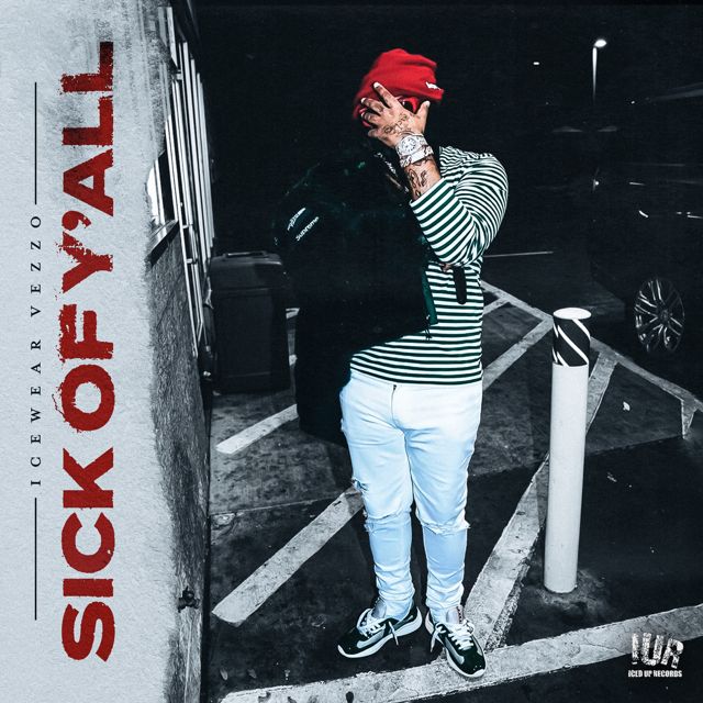Icewear Vezzo - 'Sick of Y'all' [Ringtone]