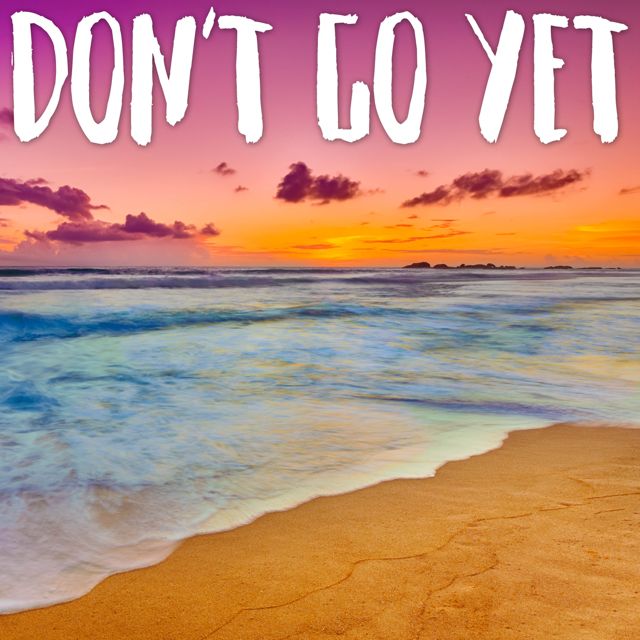 Tropical Jawns - 'Don't Go Yet (Marimba Version)' [Ringtone]