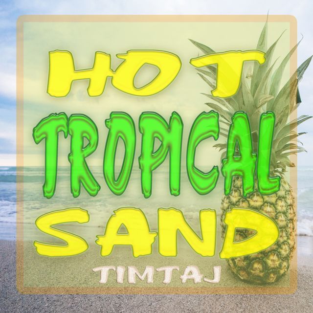 TimTaj - 'Hot Tropical Sand' [Ringtone]