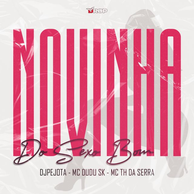 DJPEJOTA - 'Novinha do Sexo Bom (feat. Mc Dudu Sk & MC TH DA SERRA)' [Ringtone]