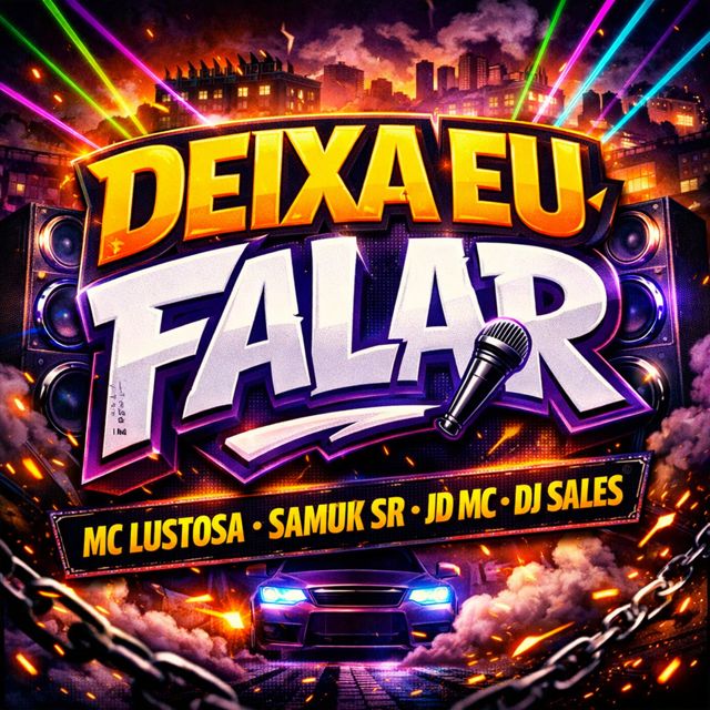 MC Lustosa - 'Deixa Eu Falar (feat. MC SAMUK SR & JD Mc & DJ Sales)' [Ringtone]