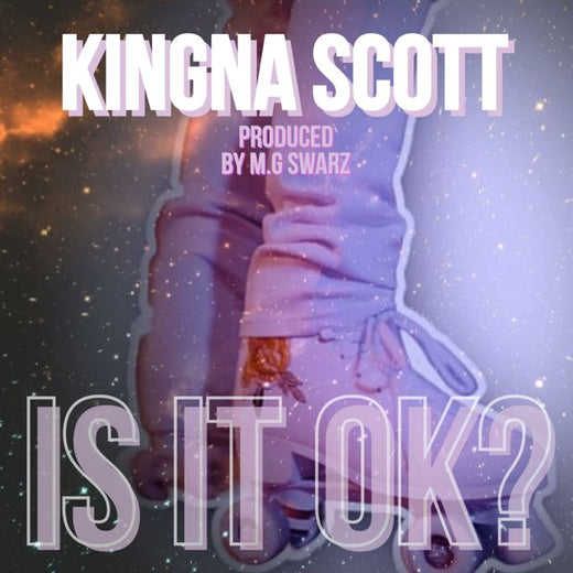 Kingna Scott - 'Is It Ok?' [Ringtone]