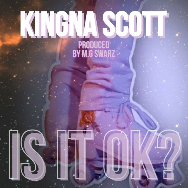Kingna Scott - 'Is It Ok?' [Ringtone]