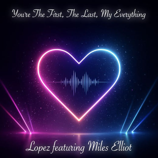 Lopez - 'You're The First, The Last, My Everything (Dance Extended mix)' [Ringtone]