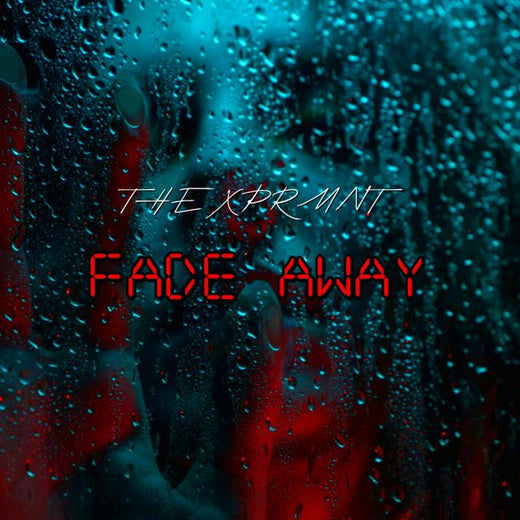 THE XPRMNT - 'Fade Away' [Ringtone]