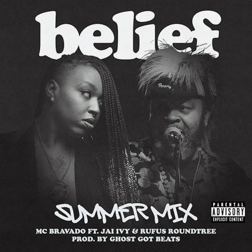 MC Bravado - 'belief (Summer Mix) (feat. Jai Ivy & Rufus Roundtree)' [Ringtone]