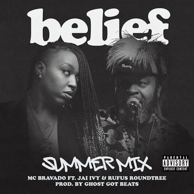 MC Bravado - 'belief  (Summer Mix) (feat. Jai Ivy & Rufus Roundtree)' [Ringtone]