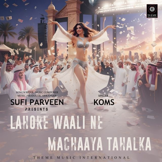 Sufi Parveen - 'Lahore Waali Ne Machaaya Tahalka (feat. Koms)' [Ringtone]