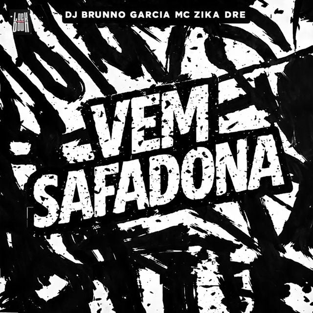 DJ Brunno Garcia - 'Vem Safadona (feat. Mc Zika Dre.)' [Ringtone]