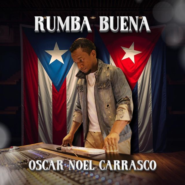 Oscar Noel Carrasco - 'Rumba Buena' [Ringtone]
