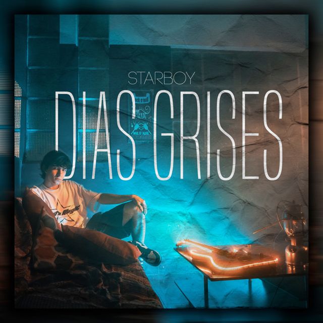 STARBOY - 'Dias Grises' [Ringtone]