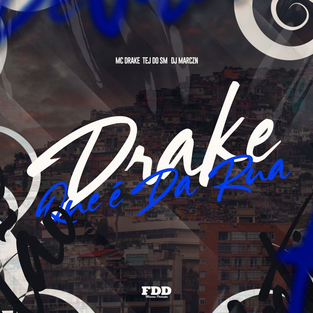 DJ MARC ZN - 'Drake Que é da Rua (feat. Mc Drake & TEJ DO SM)' [Ringtone]