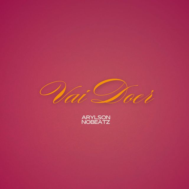 Arylson no Beatz - 'Vai doer' [Ringtone]