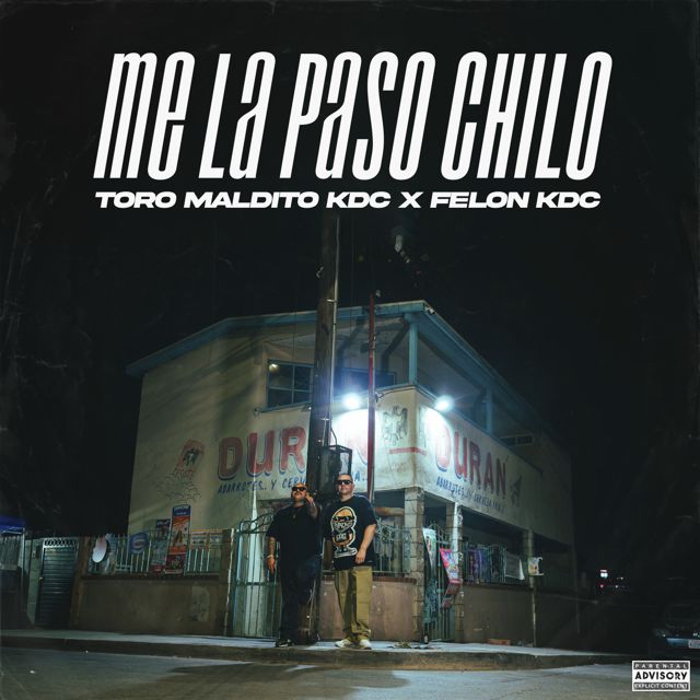 Toro Maldito KDC - 'Me La Paso Chilo (feat. Felon KDC)' [Ringtone]