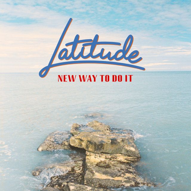 Latitude - 'New Way To Do It' [Ringtone]