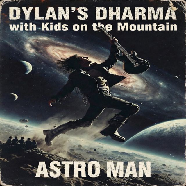 Dylans dharma - 'Astro Man (feat. Kids on the Mountain)' [Ringtone]