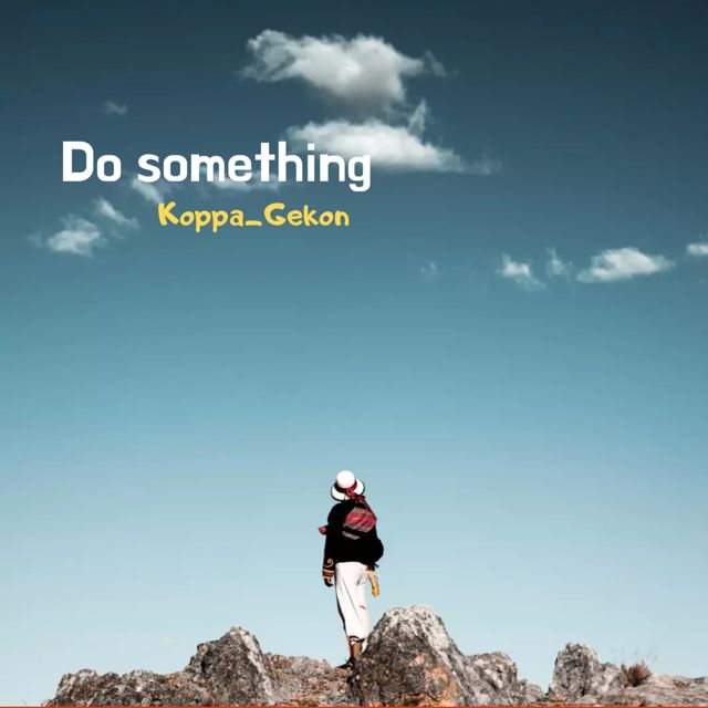 Koppa_Gekon - 'Do something' [Ringtone]