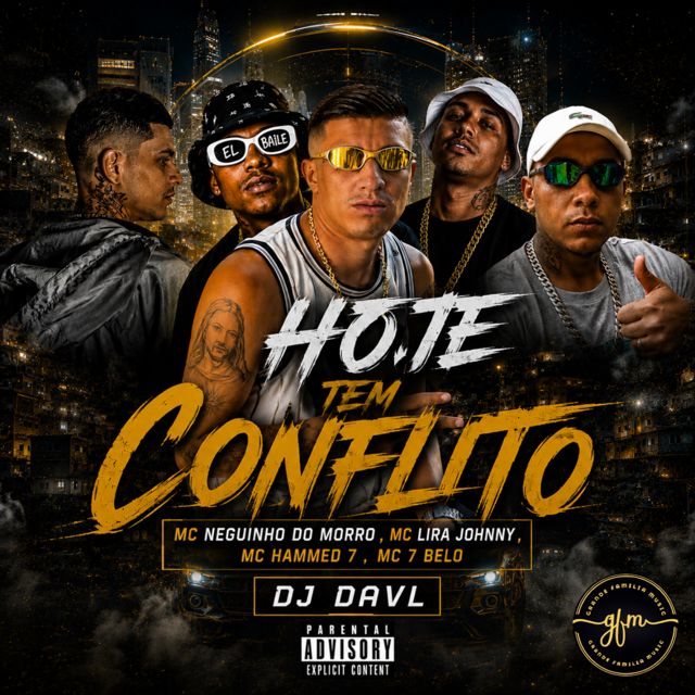 DJ DAVL - 'HOJE TEM CONFLITO (feat. Mc Neguinho do Morro & Mc 7 Belo & Lira Johnny Mc & Mc Hammed 7)' [Ringtone]