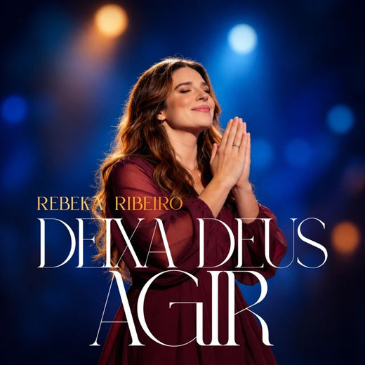 Rebeka Ribeiro - 'Deixa Deus Agir' [Ringtone]
